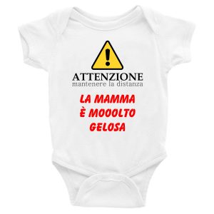Body Neonato Divertenti – Attenzione mantenere la distanza la Mamma è mooolto gelosa – Body Neonato – Body Neonato Simpatici – Idea Regalo Neonato